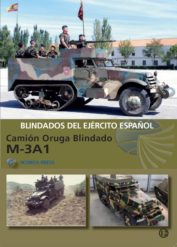 Nº 12. Camión Oruga Blindado M-3A1