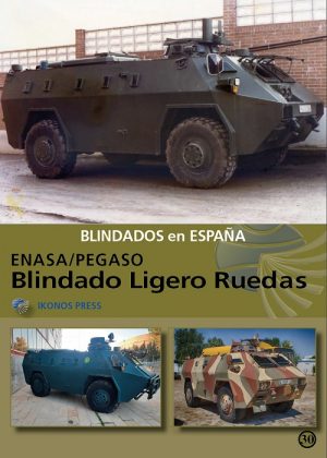 Nº 30. ENASA/PEGASO Blindado Ligero Ruedas