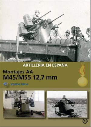 Nº 21. Montajes AA M45/M55 12,7 mm