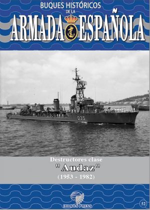 Nº 52 Destructores clase “AUDAZ” (1953-1982)