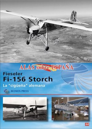 Nº 64. Fieseler Fi.156 Storch. La “Cigüeña” alemana
